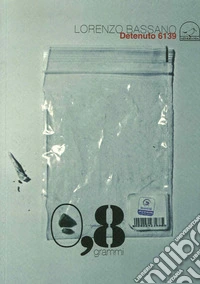 0,8 grammi detenuto 6139 libro