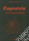 Ragnatela. Montalcino. La terza indagine del crimonologo Brunello Dotti libro di Centini Maurizio