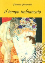 Il tempo imbiancato libro