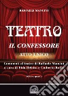 Teatro. Vol. 4: Il confessore. Atto unico libro
