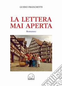 Una lettera mai aperta libro