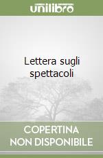 Lettera sugli spettacoli libro