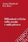 Riflessioni critiche sulla poesia e la pittura libro