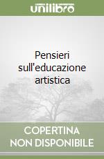 Pensieri sull'educazione artistica