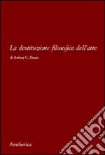 La destituzione filosofica dell'arte libro