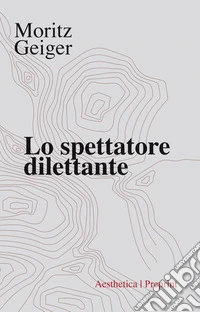 Lo spettatore dilettante