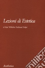 Lezioni di estetica. Nuova ediz. libro