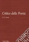 Critica della poesia. Nuova ediz. libro