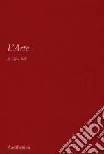 L'arte. Nuova ediz. libro