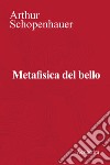 Metafisica del bello libro