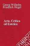 Arte, critica ed estetica libro