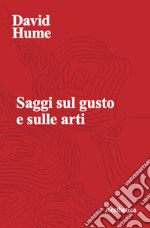 Saggi sul gusto e sulle arti libro