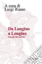 Da Longino a Longino. I luoghi del sublime libro