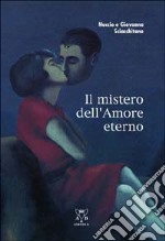 Il mistero dell'amore eterno