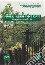 Perché il sale non diventi scipito. evangelizzare nella città. Atti della 2ª Settimana teologica (Cassone)