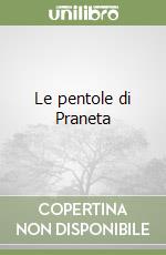 Le pentole di Praneta libro