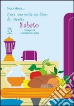 C'era una volta un libro di... ricette. Sabato libro