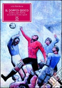 Il doppio gioco