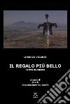 Il regalo più bello. Scritti di cinema libro di Vecchio Lorenzo