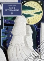 Occhi sotto la luna libro