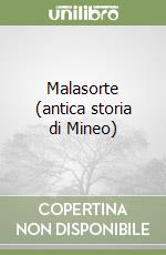 Malasorte (antica storia di Mineo) libro