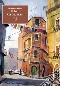 E io... ritornerò