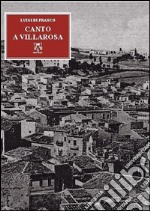 Canto a Villarosa. Poesie ai 250 anni del mio paese libro