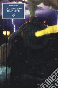 L'ultimo treno della notte