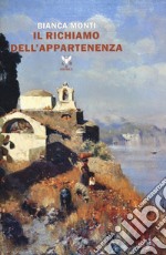 Il richiamo dell'appartenenza libro