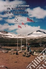 In viaggio per l'Europa 1993-2001 libro