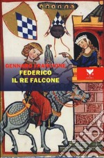 Federico il re falcone libro