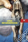 Opus metamorphicum libro