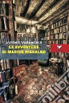 Le avventure di Marius Hiskalko libro di Marangolo Antonio