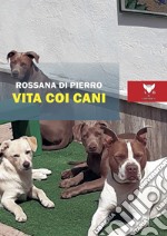 Vita coi cani libro