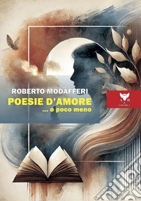 Poesie d'amore ...o poco meno libro