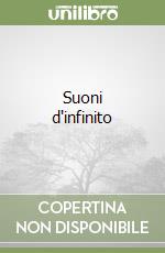 Suoni d'infinito libro