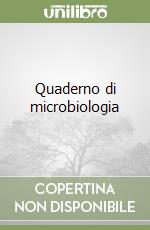 Quaderno di microbiologia libro