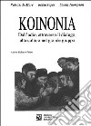 Koinonia. Dall'odio, attraverso il dialogo, alla cultura nel grande gruppo libro