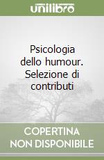 Psicologia dello humour. Selezione di contributi