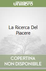 La Ricerca Del Piacere libro