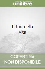 Il tao della vita libro