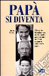 Papà si diventa libro