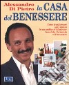 La Casa del benessere libro