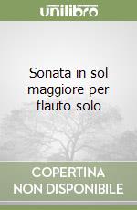 Sonata in sol maggiore per flauto solo