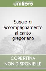 Saggio di accompagnamento al canto gregoriano