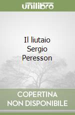 Il liutaio Sergio Peresson libro