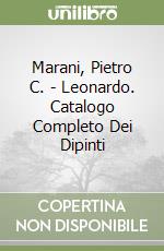 Marani, Pietro C. - Leonardo. Catalogo Completo Dei Dipinti libro