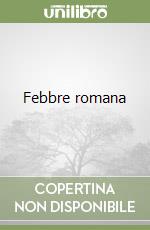 Febbre romana libro