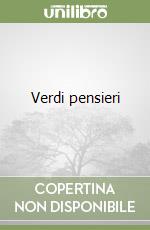 Verdi pensieri libro