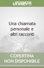 Una chiamata personale e altri racconti libro